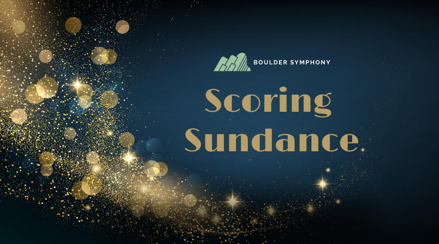 Sunday, February 1 at 4:00 p.m.

Step into the cinematic world of Sounds of Sundance, where the Boulder Symphony brings the spirit of independent film to life. From intimate indie moments to sweeping cinematic soundscapes, it’s a celebration of music’s power to illuminate the stories behind the screen.